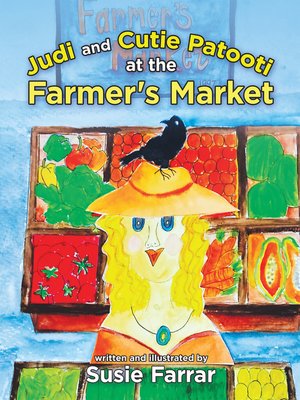 cover image of Judi and Cutie Patooti at the Farmer's Market